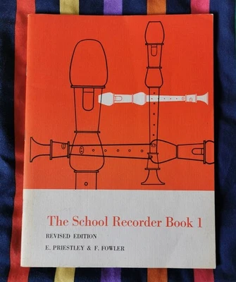 The School Recorder Book 1 Revised Edition E. Priestley & F. Fowler 1977 - Image 1 of 4