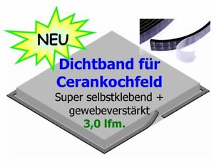 (1,95€/m) Dichtband f. Cerankochfeld  3,0m selbstkl. Dichtung Kochfeldabdichtung