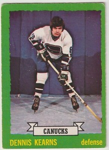 1973-74 OPC Dennis Kearns Card #162 Vancouver Canucks Light Back
