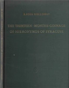 The thirteen months coinage of Hieronymos os Syracuse. . R. Ross Holloway. 1969. - Foto 1 di 1