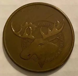 Order of Moose Lodge 224 Ketchikan AK GOOD FOR ONE DRINK Coin 40th Convention - Picture 1 of 2