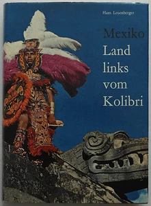 Mexiko – Land links vom Kolibri / Hans Leuenberger - Foto 1 di 1