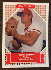 1991 Pro Cars #219 TREVOR HOFFMAN Cedar Rapids Reds Minor League CARD A1018627
