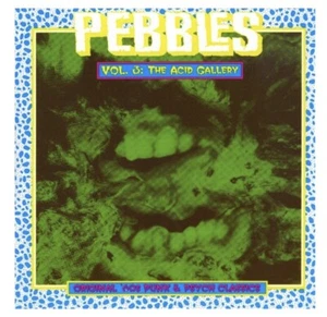Pebbles Vol 3 The Acid Gallery - 60's Punk & Psych Classics - Picture 1 of 2