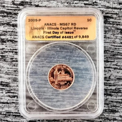 2009-P 1 Cent Illinois Capital Reverse First Day of Issue. ANACS MS67 RD - Image 1 of 2