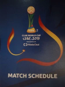 Match Schedule FIFA Club WC 2018 Abu Dhabi Real Madrid River Plate Al Ain - Picture 1 of 2