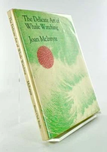 Joan McINTYRE / THE DELICATE ART OF WHALE WATCHING 1st Edition 1982 - Picture 1 of 4