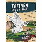 Tamara und die Arche: r&#228;tseln-singen-lesen-basteln-... | Buch | Zustand sehr gut