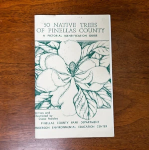50 Native Trees of Pinellas County – Florida Tree Guidebook Illustrated Peebles - Picture 1 of 7
