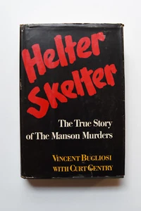 Helter Skelter, Bugliosi, Norton, NY 1974 HCDJ 1st/ Book Club VG- - Picture 1 of 7