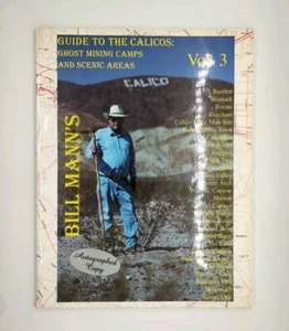 Guide to the Calicos: Ghost Mining Camps and Scenic Areas by Bill Mann (2000,... - Picture 1 of 4
