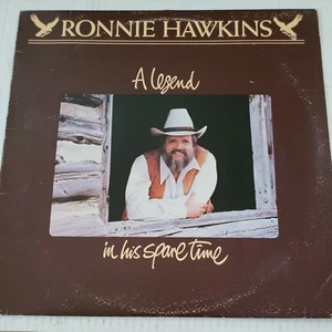 Ronnie Hawkins A Legend in his spare time vinyl - Imagen 1 de 4
