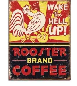 Rooster Brand Coffee Wake The Hell Up Vintage Retro Funny Metal Tin Sign #1793 - Picture 1 of 1