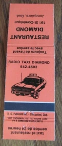 TAXI CAB: DIAMOND RADIO TAXI & RESTAURANT (JONQUIÈRE, QUEBEC) (MATCHBOOK) -F24 - Bild 1 von 1