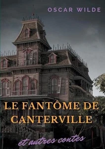 Le fantme de Canterville et autres contes by Oscar Wilde (French) Paperback Book - Picture 1 of 1
