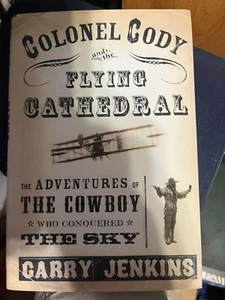 Colonel Cody and the Flying Cathedral- excellent condition - Picture 1 of 5