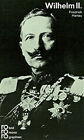 Friedrich Hartau: Wilhelm II.