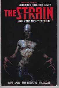 THE STRAIN Volume 5 THE NIGHT ETERNAL (Dark Horse Comics 2015 trade paperback) - Imagen 1 de 2
