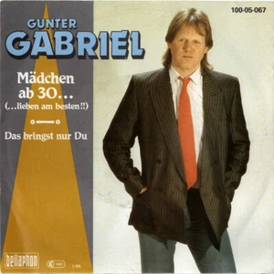 GUNTER GABRIEL -- Mädchen ab 30 - Bild 1 von 1