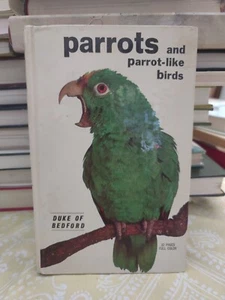 Parrots and Parrot-Like Birds (Duke of Bedford - 1969) (ID:11009) - Picture 1 of 8