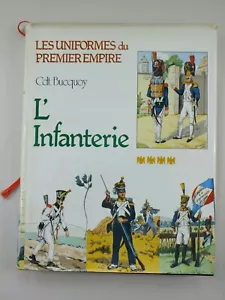 L'Infanterie de Ligne et L'Infanterie Legere (Les Uniformes du Premier Empire) - Picture 1 of 8