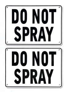 "DO NOT SPRAY" 10" x 7" WARNING SIGN, 2 SIGN SET, METAL - Picture 1 of 8