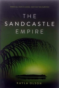 The Sandcastle Empire by Kayla Olson / 2017 Hardcover 1st Edition Young Adult - Picture 1 of 1