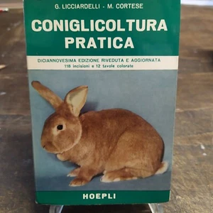 Libro Coniglicoltura Pratica Hoepli Manuale Tavole Allevamento Licciardelli - Foto 1 di 2