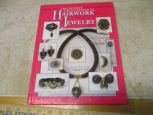 Collector's Encyclopedia of Hairwork Jewelry: Identification & Values Bell - Imagen 1 de 6