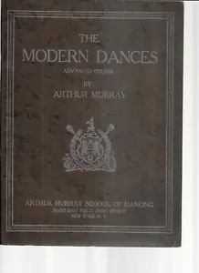 ARTHUR MURRAY MODERN DANCES ADVANCED COURSE INSTRUCTION,PARTS 2&3-1925 - Picture 1 of 5