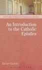 An Introduction To The Catholic Epistles By Darian Lockett (English) Hardcover B