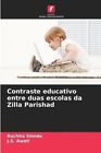 Contraste Educativo Entre Duas Escolas Da Zilla Parishad By Shinde 9786206523444