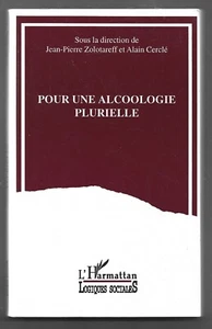 POUR UNE ALCOOLOGIE PLURIELLE . Zolotareff - Cerclé . 1994 - Imagen 1 de 1