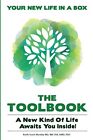 The Life And Living Toolbook: A New Kind Of Life Awai... By Scott-Mumby, Dr. Kei