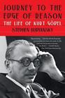 Journey to the Edge of Reason: The Life of Kurt G?del by Stephen Budiansky (Engl