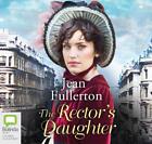 The Rector's Daughter By Jean Fullerton (English) Compact Disc Book