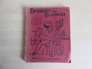 Biography for Beginners Ed E Clerishaw, drawings by G K Chesterton. - Picture 1 of 9
