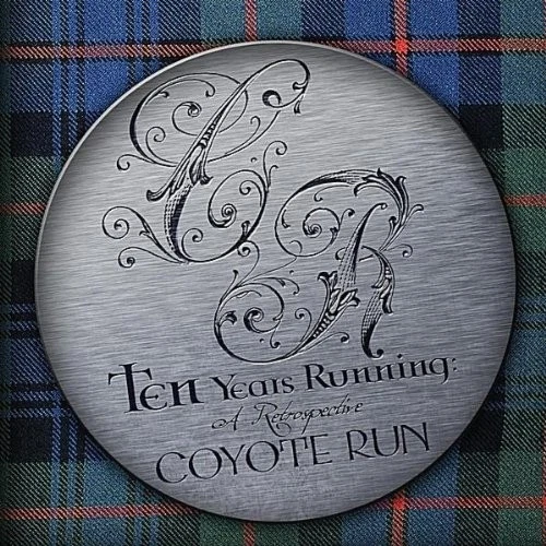 COYOTE RUN - Ten Years Running: A Retrospective - 2 CD - **NEW/STILL SEALED** - Image 1 of 1