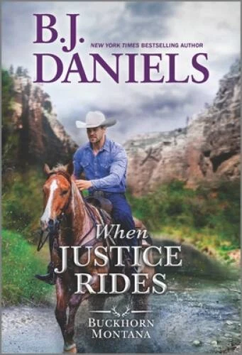 When Justice Rides (A Buckhorn, Montana Novel, 6) By Daniels, BJ - VERY GOOD - Imagem 1 de 1