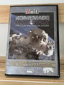 HOMEMADE ASTRONAUNT The Clay Anderson Story (DVD, 2009) NET TV, NASA Story Doc - Picture 1 of 7