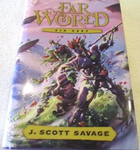 SIGNED J. SCOTT SAVAGE - FARWORLD: AIR KEEP - Hb Dj 1ST  RARE FANTASY LOT OF FUN - Picture 1 of 7