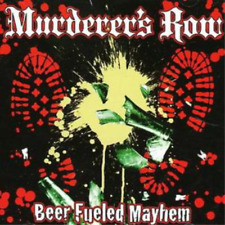 Murderer's Row Beer Fueled Mayhem (CD) Album