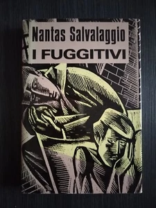 Nantas Salvalaggio i fuggitivi narrativa italiana costume e società - Foto 1 di 16