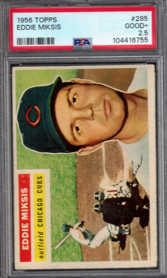 1956 TOPPS #285 EDDIE MIKSIS PSA GOOD+ 2.5 - Image 1 of 2