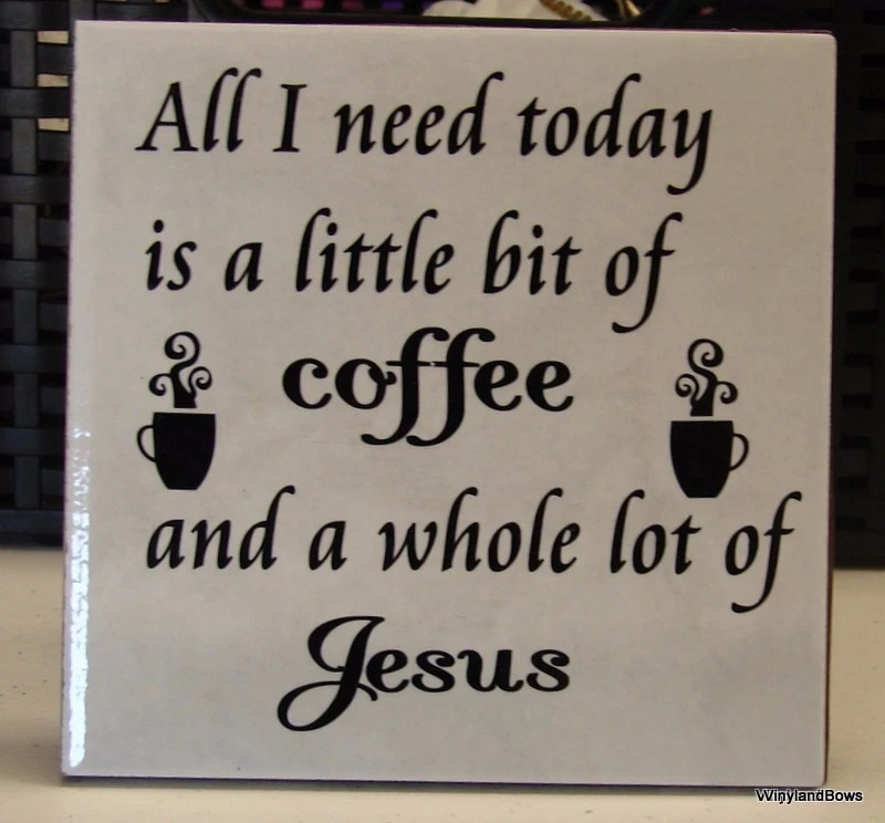 Todo lo que necesito hoy es un poco de café y un lote entero de azulejos Jesús 6x6" Foto 1 de 2