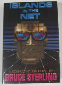 Islands in the Net Bruce Sterling (HC) Arbor House First Edition (1988) - Picture 1 of 1