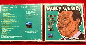 MUDDY WATERS THE ARC CLASSICS 15 GREAT SONGS SUNG BY WATERS PROMO ARC CD SEALED - Picture 1 of 2