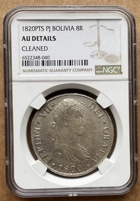 1820PTS PJ BOLIVIA 8R FERDINAND VII NGC AU DETAILS 1820 BOLIVIA 8 REALES SILVER - Image 1 of 2