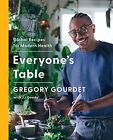 Everyone's Table: Global Recipes For Modern Health By Gregory Gourdet & Goode J