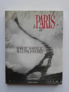 " Le Paris de Robert DOISNEAU et Max-Pol FOUCHET " Ed. Messidor, 1987 Foto - Bild 1 von 1